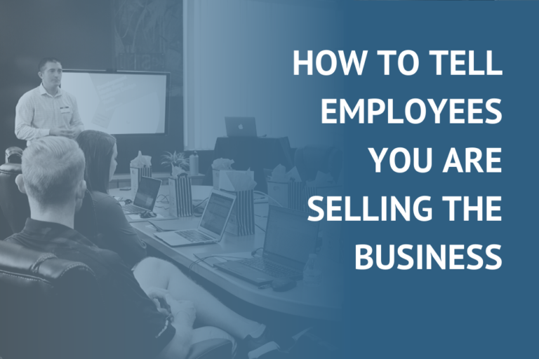 how to tell employees you are selling the business